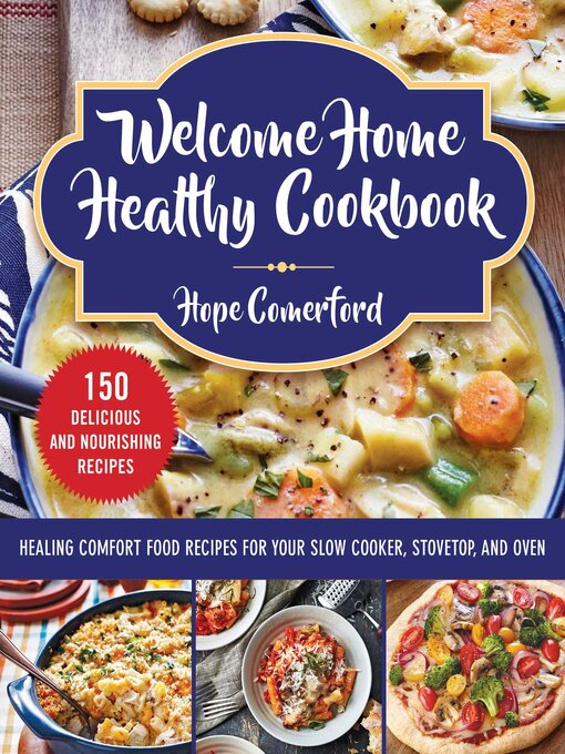 Title details for Welcome Home Healthy Cookbook by Hope Comerford - Available